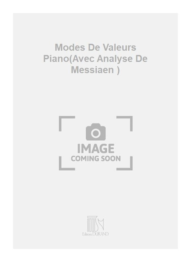 Modes De Valeurs Piano(Avec Analyse De Messiaen )